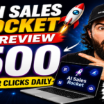 AI Sales Rocket Review – 500 Buyer Clicks Daily